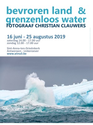ANNA3 | Zomertentoonstelling Bevroren land & Grenzenloos water | Christian Clauwers | 16 juni 2019 tot 25 augustus 2019 | Sint-Anna-ten-Drieënkerk Antwerpen Linkeroever